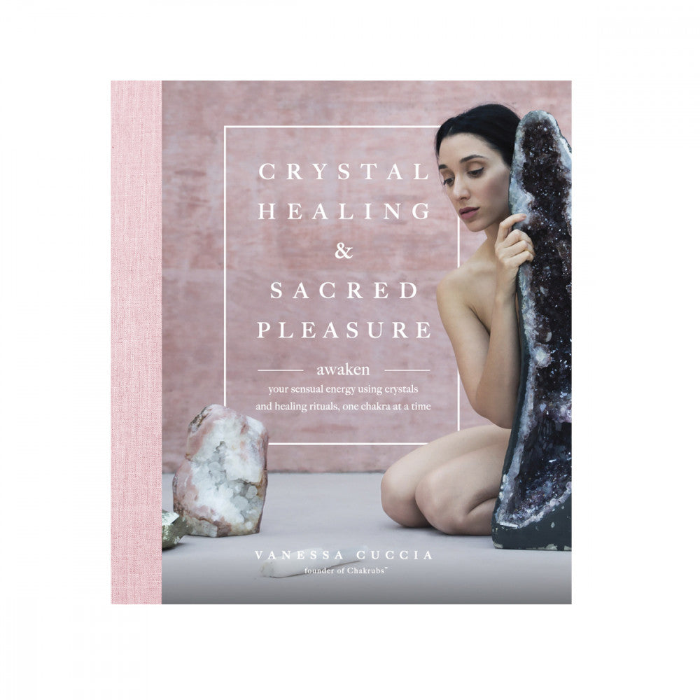 Crystal Healing and Sacred Pleasure